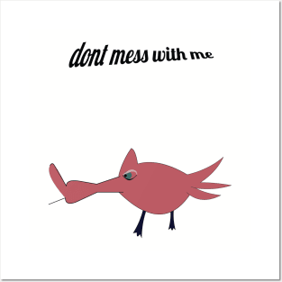 dont mess with me Posters and Art